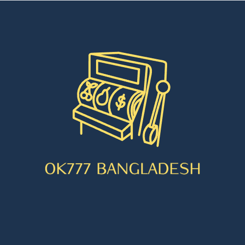 Ok777 Bangladesh