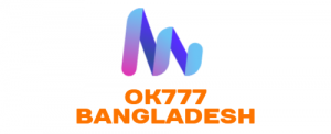 Ok777 Bangladesh